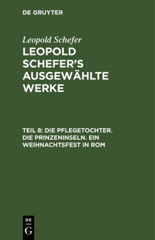 Hardcover Die Pflegetochter. Die Prinzeninseln. Ein Weihnachtsfest in ROM [German] Book