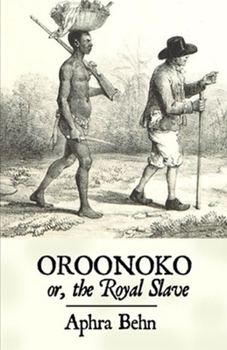 Oroonoko: or, the Royal Slave Illustrated
