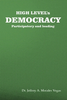 Paperback DEMOCRACY of HIGH LEVEL: Participatory and leading Book
