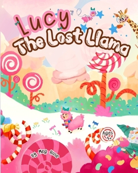 Paperback Lucy the Lost Llama: A cute Llama Story For Kids Age 4+ Book