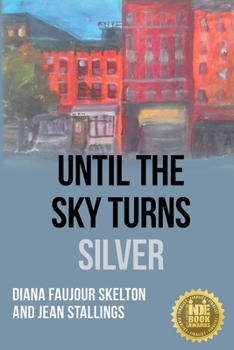 Paperback Until The Sky Turns Silver Book