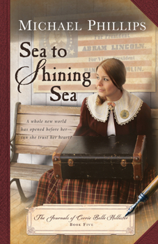 Sea to Shining Sea - Book #5 of the Journals of Corrie Belle Hollister
