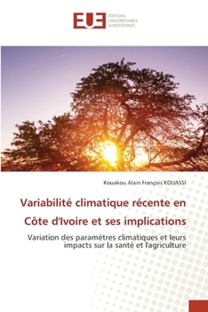 Paperback Variabilité climatique récente en Côte d'Ivoire et ses implications [French] Book