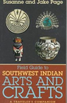 Paperback Field Guide to Southwest Indian Arts and Crafts Book