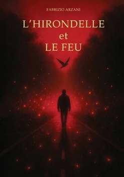 Paperback L'hirondelle et le feu [French] Book