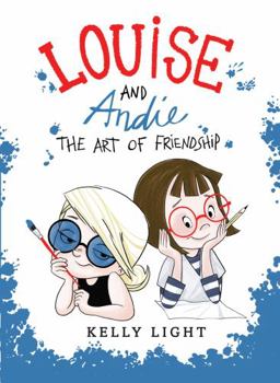 Hardcover Louise and Andie: The Art of Friendship Book