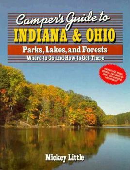 Paperback Camper's Guide to Indiana and Ohio: Parks, Lakes, and Forests Book