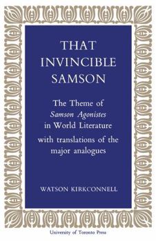 Paperback That Invincible Samson: The Theme of Samson Agonistes in World Literature Book
