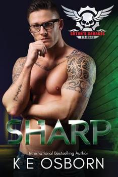 Sharp: the Satan's Savages Series #5 - Book #5 of the Satan's Savages MC