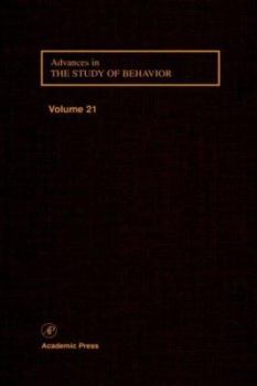 Hardcover Advances in the Study of Behavior: Volume 21 Book