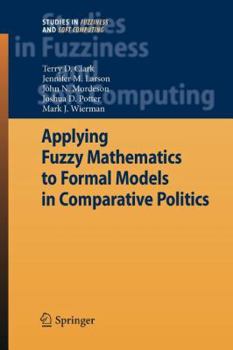 Paperback Applying Fuzzy Mathematics to Formal Models in Comparative Politics Book