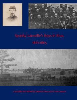 Paperback Spunky Lamoille's Boys In Blue, 1861-1865 Book