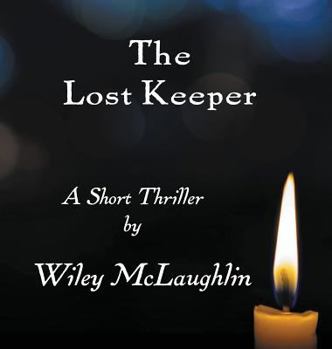 Hardcover The Lost Keeper: A Short Thriller Book