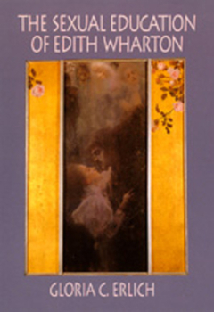 Hardcover The Sexual Education of Edith Wharton Book