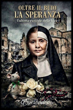 Paperback Oltre Il Buio La Speranza [Italian] Book