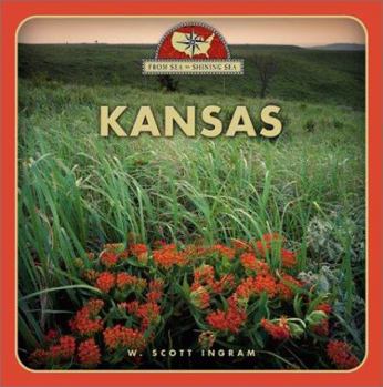 Kansas (From Sea to Shining Sea) - Book  of the World Almanac® Library of the States