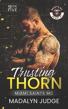 Trusting Thorn: MIAMI SAINTS MC