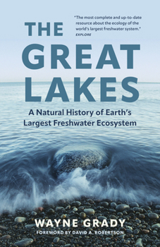Paperback The Great Lakes: A Natural History of Earth's Largest Freshwater Ecosystem Book