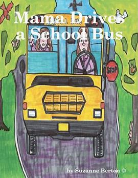 Paperback Mama Drives a School Bus Book