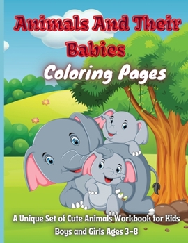Animals And Their Babies Coloring Pages: Awesome Coloring Pages of Animals and Their Babies with Their Super Fun and Amazing coloring ... Kids Learning Animals