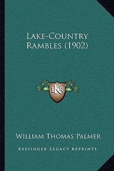 Paperback Lake-Country Rambles (1902) Book