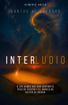 Paperback Interludio: Cartas Al Creador [Spanish] Book