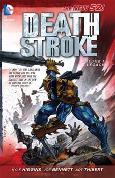 Deathstroke, Volume 1: Legacy - Book  of the Deathstroke 2011 Single Issues