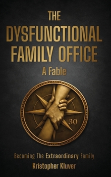 Hardcover The Dysfunctional Family Office Book