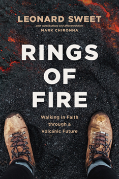 Paperback Rings of Fire: Walking in Faith Through a Volcanic Future Book