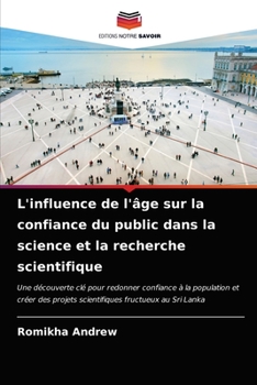 Paperback L'influence de l'âge sur la confiance du public dans la science et la recherche scientifique [French] Book