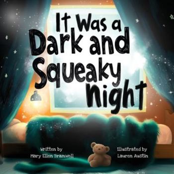 Paperback It Was a Dark and Squeaky Night Book