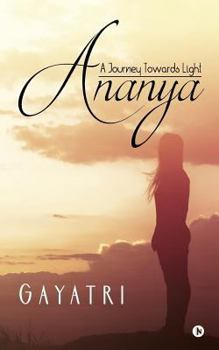 Paperback Ananya: A Journey Towards Light Book