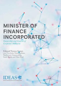 Paperback Minister of Finance Incorporated: Ownership and Control of Corporate Malaysia Book