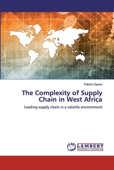 Paperback The Complexity of Supply Chain in West Africa Book