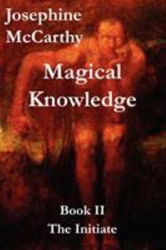 Paperback Magical Knowledge Book II - The Initiate [Large Print] Book