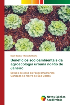 Benefícios socioambientais da agroecologia urbana no Rio de Janeiro