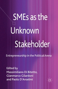 Paperback SMEs as the Unknown Stakeholder: Entrepreneurship in the Political Arena Book