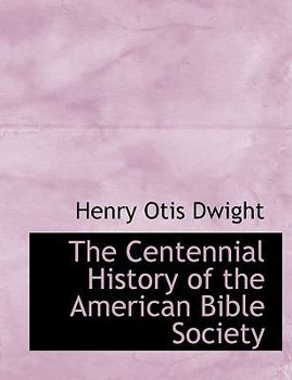 The Centennial History of the American Bible Society