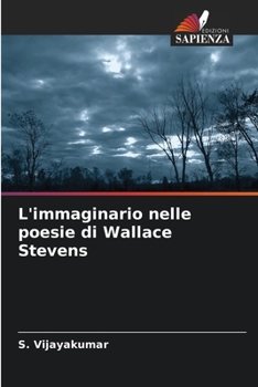 Paperback L'immaginario nelle poesie di Wallace Stevens [Italian] Book