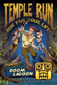 Doom Lagoon - Book #2 of the Temple Run: Run for Your Life!