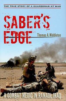 Hardcover Saber's Edge: A Combat Medic in Ramadi, Iraq Book