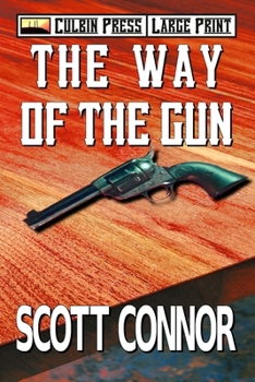 The Way of the Gun: Large Print (Lincoln Hawk Large Print)