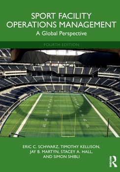 Paperback Sport Facility Operations Management: A Global Perspective Book