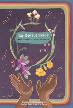 Gentle Tarot Guidebook : Heal Your Self Heal the Earth