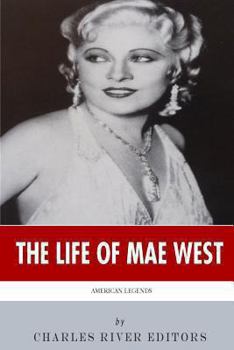American Legends: The Life of Mae West - Book  of the American Legends