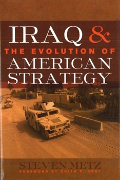 Hardcover Iraq & the Evolution of American Strategy Book