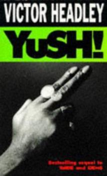 Yush! (Yardie) - Book #2 of the Yardie Series