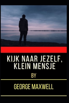 Paperback Kijk Naar Jezelf, Klein Mensje [Dutch] Book