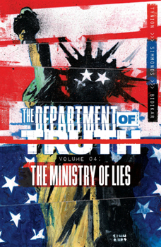 Paperback The Department of Truth Volume 4: The Ministry of Lies Book