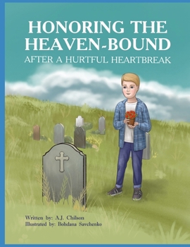 Paperback Honoring the Heaven-Bound After a Hurtful Heartbreak Book